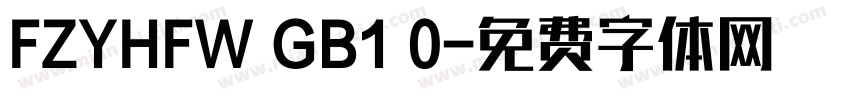 FZYHFW GB1 0字体转换